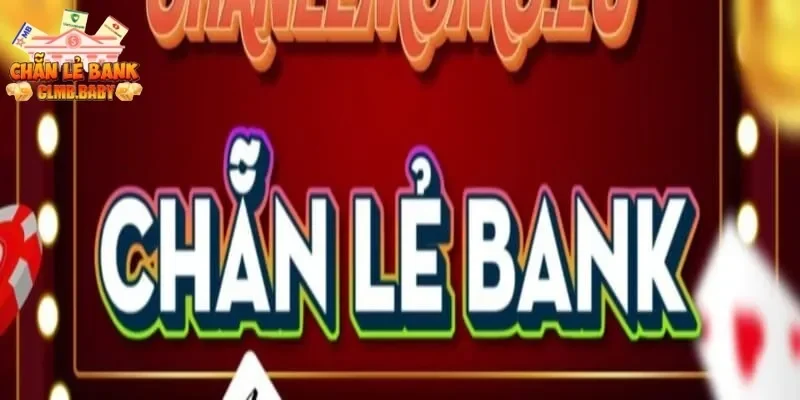 chẵn lẻ bank chẵn lẻ bank