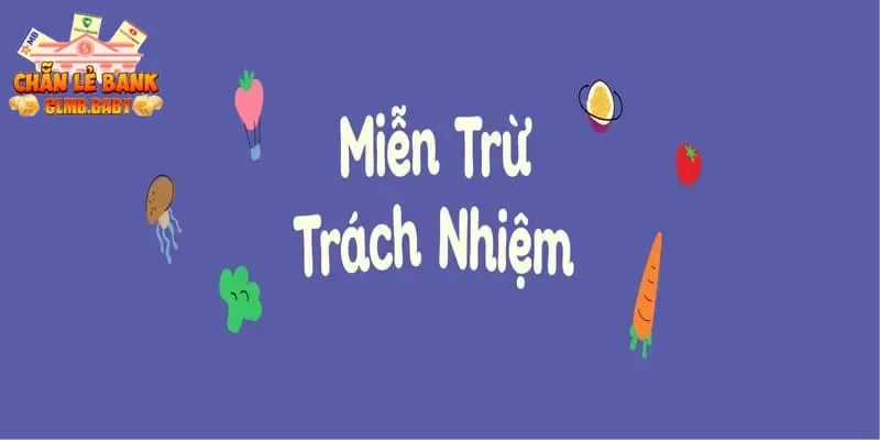 miễn trừ trách nhiệm miễn trừ trách nhiệm
