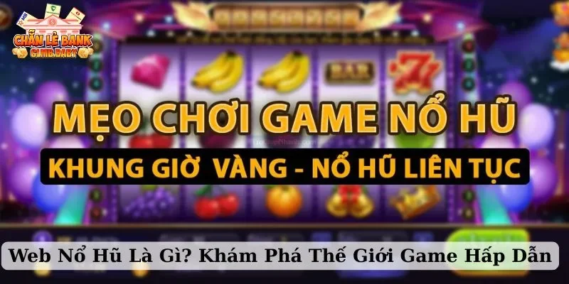 web nổ hũ